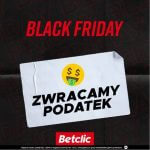 Obrazek przedstawia promocję Black Friday bukmachera Betclic