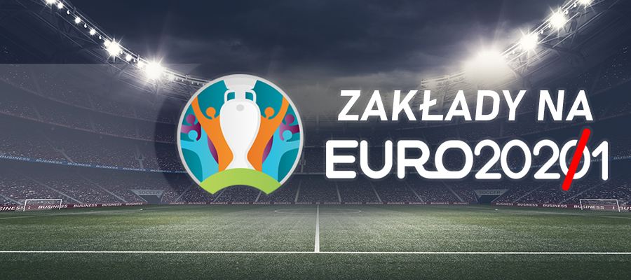Mistrzostwa Europy 2020 – kursy i zakłady bukmacherskie na ME w 2021 roku