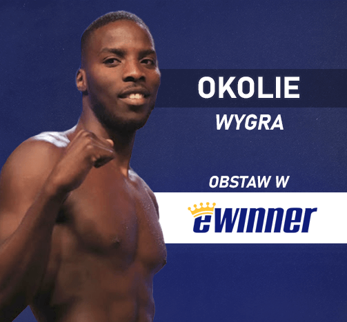 Okolie wygra walkę. Obstaw po wysokim kursie w eWinner.