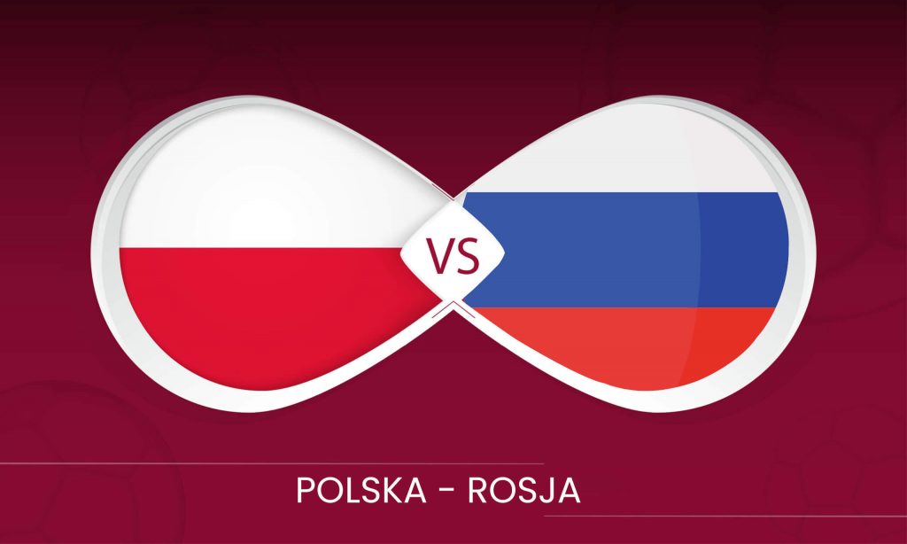 Polska – Rosja. Typy bukmacherskie na mecz 24.03.2022