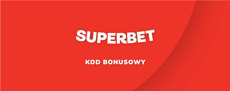 Superbet Kod Promocyjny Kwiecień 2024: Bonus 3755 + 600 zł