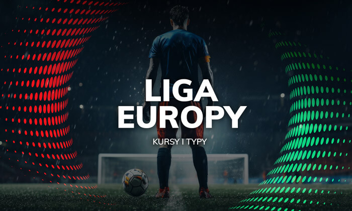 Liga Europy 2023/24 – zakłady i kursy bukmacherskie